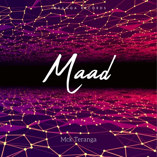 Mck Teranga - Maad [TRNG008]